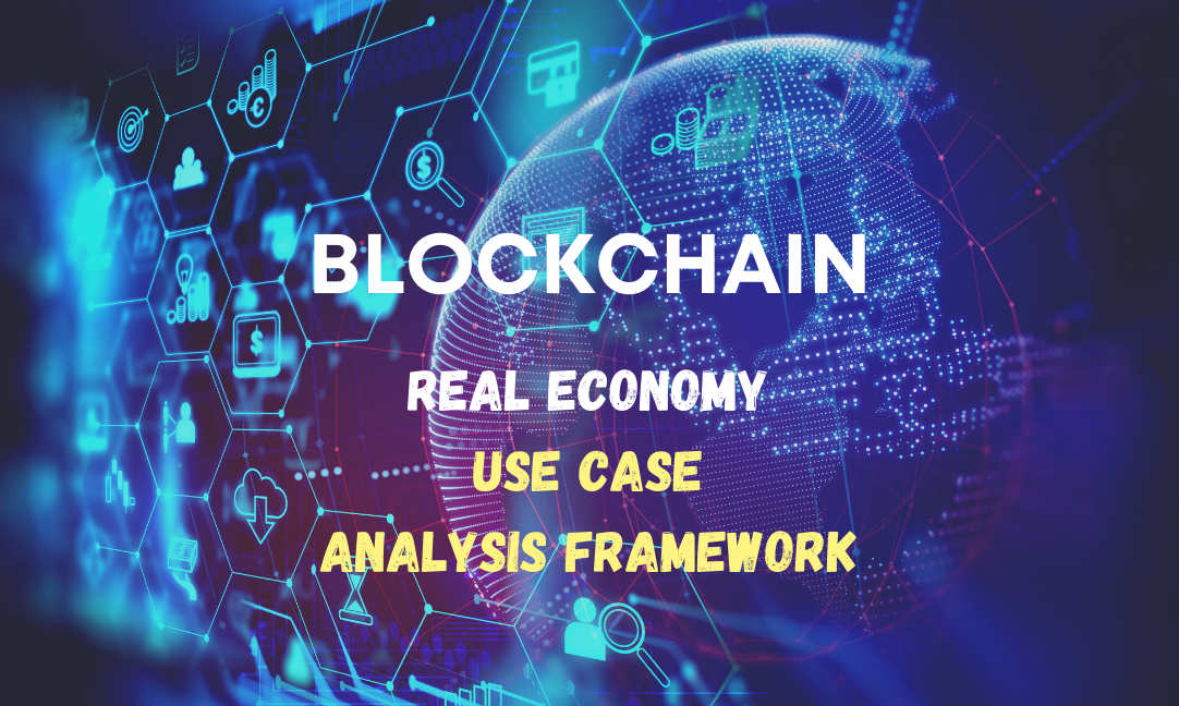Blockchain in the real economy - use case analysis framework